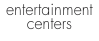entertainment centers